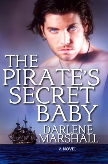 The Pirate's Secret Baby Marshall Darlene