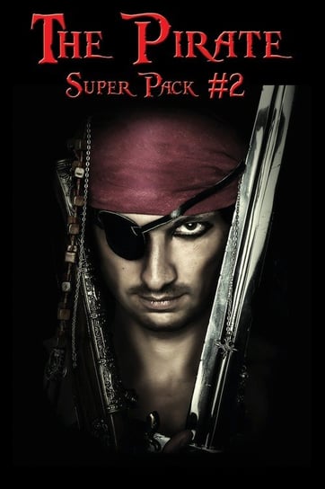 The Pirate Super Pack #2 Stevenson Robert Louis