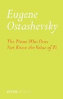 The Pirate Who Does Not Know The Value Of Pi Ostashevsky Eugene