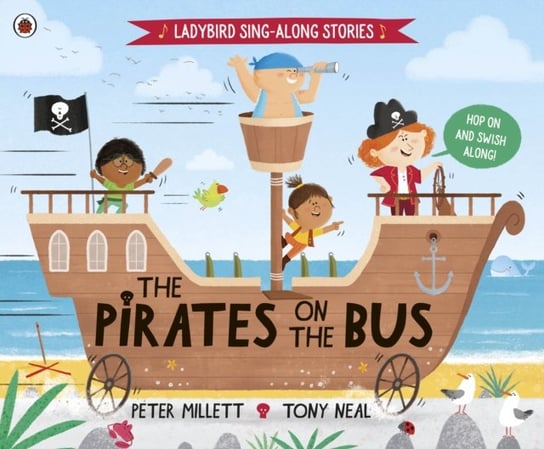 The Pirates on the Bus Peter Millett
