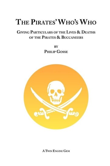 The Pirates' Who's Who Gosse Philip