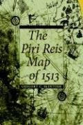 The Piri Reis Map of 1513 Mcintosh Gregory