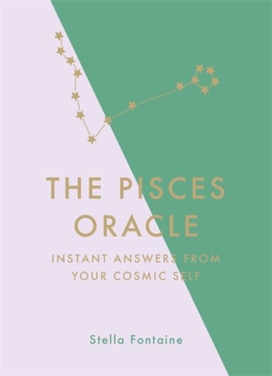 The Pisces Oracle: Instant Answers from Your Cosmic Self Kelly Susan