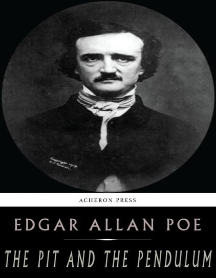 The Pit and the Pendulum Poe Edgar Allan