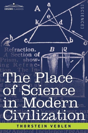 The Place of Science in Modern Civilization Veblen Thorstein