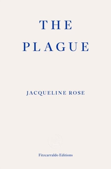 The Plague Jacqueline Rose