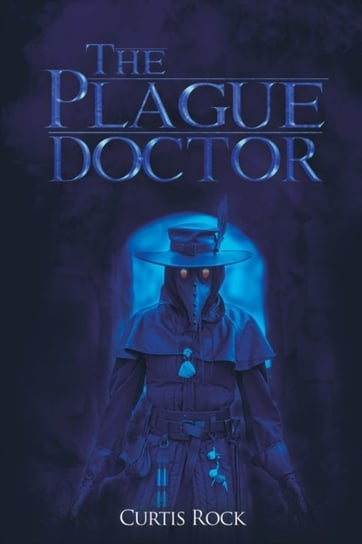 The Plague Doctor austin macauley publishers llc