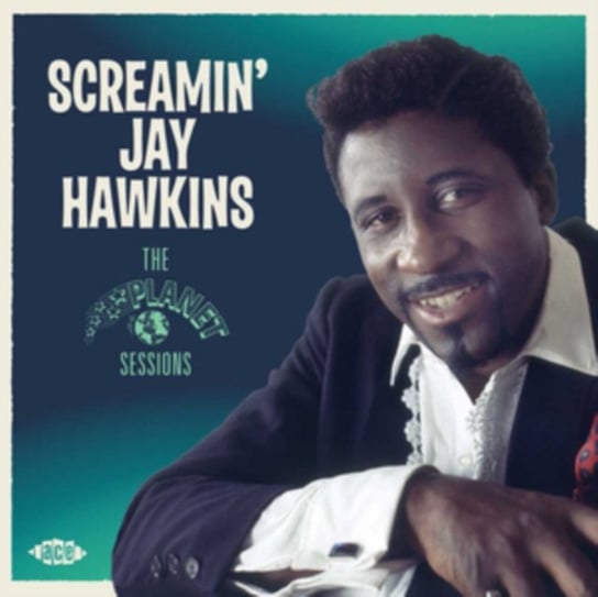The Planet Sessions Screamin' Jay Hawkins