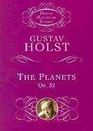 The Planets: Op. 32 Holst Gustav, Music Scores