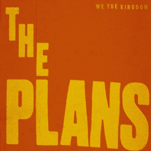 The Plans We The Kingdom