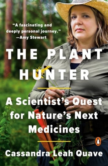 The Plant Hunter Cassandra Leah Quave