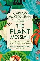 The Plant Messiah Magdalena Carlos