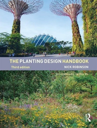The Planting Design Handbook Robinson Mr. Nick