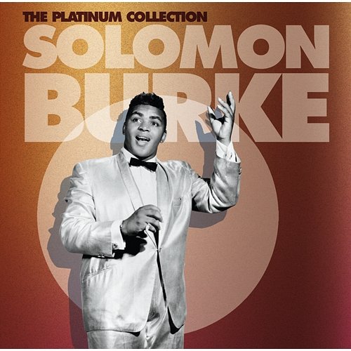 The Platinum Collection Solomon Burke