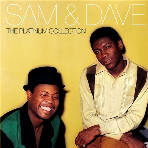 The Platinum Collection Sam & Dave