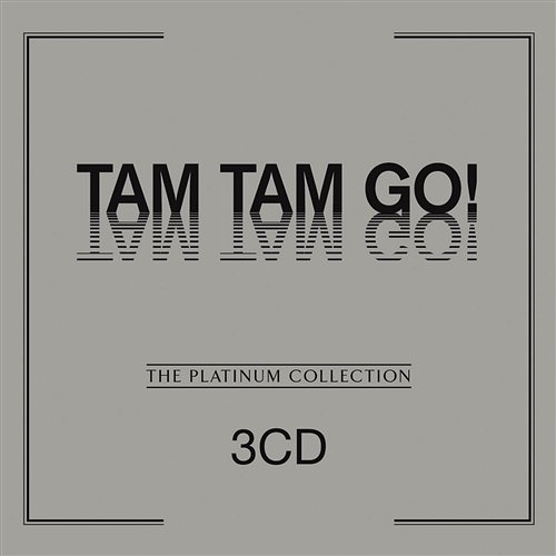 The Platinum Collection Tam Tam Go!