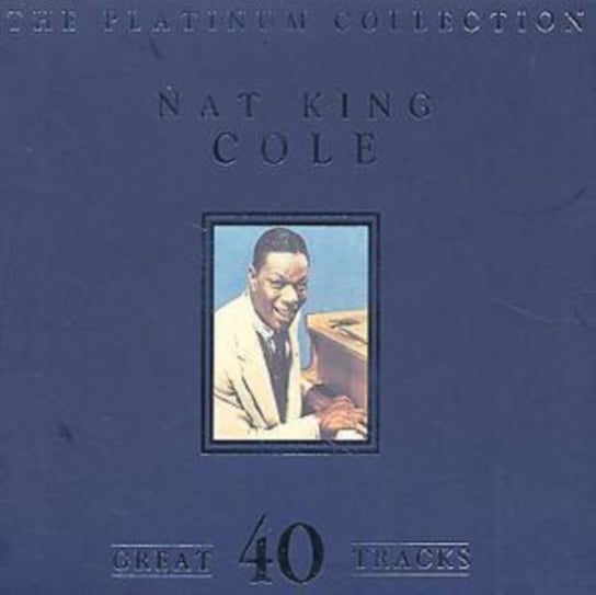 The Platinum Collection Nat King Cole