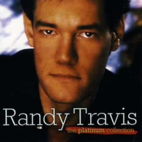The Platinum Collection Randy Travis