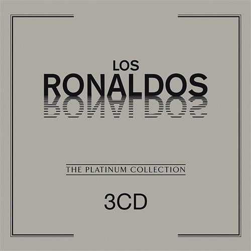 The Platinum Collection: Los Ronaldos Los Ronaldos
