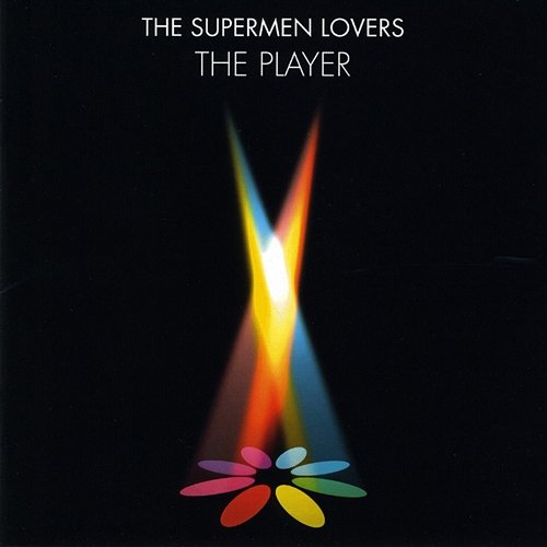 The Player The Supermen Lovers