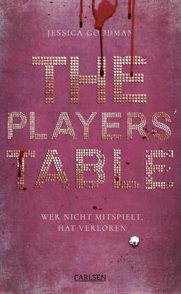 The Players' Table - Wer nicht mitspielt, hat verloren Carlsen Verlag
