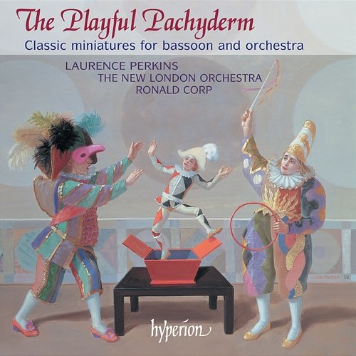 The Playful Pachyderm: Classic Miniatures for Bassoon & Orchestra Laurence Perkins, New London Orchestra, Ronald Corp