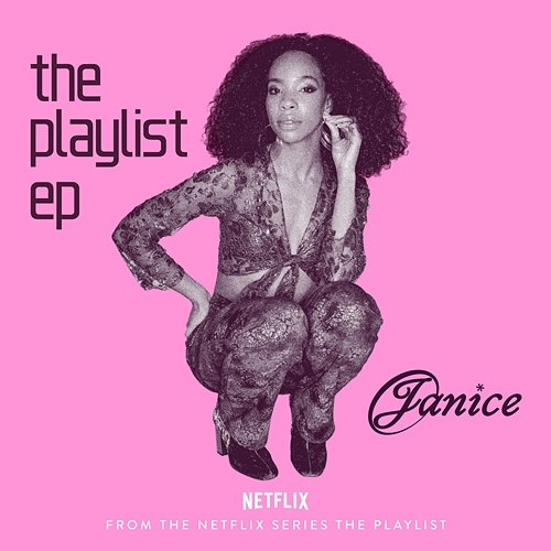 The Playlist EP Janice