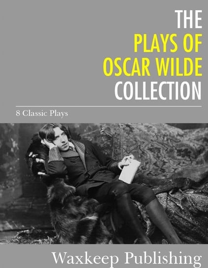 The Plays of Oscar Wilde Wilde Oscar
