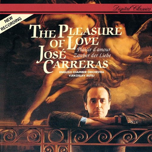 The Pleasure of Love José Carreras, English Chamber Orchestra, Vjekoslav Šutej
