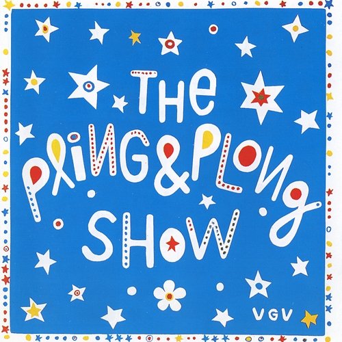 The Pling & Plong Show Robert Broberg