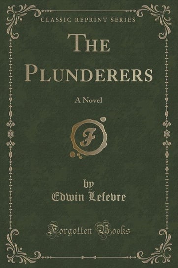 The Plunderers Lefevre Edwin