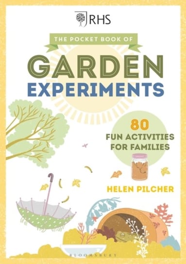 The Pocket Book of Garden Experiments Helen Pilcher