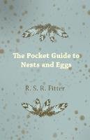 The Pocket Guide to Nests and Eggs Fitter R. S. R.