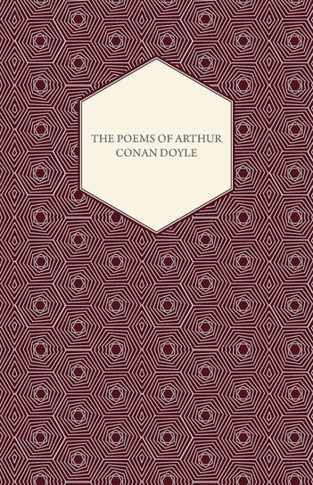 The Poems of Arthur Conan Doyle Doyle Arthur Conan