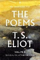 The Poems of T. S. Eliot Volume II Eliot T. S.