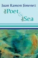 The Poet and the Sea Jimenez Juan Ramon