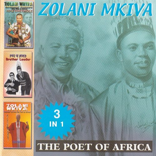 The Poet of Africa Zolani Mkiva