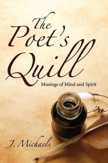 The Poet's Quill Michaels J.