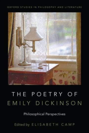 The Poetry of Emily Dickinson: Philosophical Perspectives Opracowanie zbiorowe