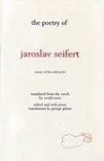 The Poetry Of Jaroslav Seifert Seifert Jaroslav