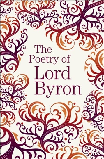 The Poetry of Lord Byron Lord Byron
