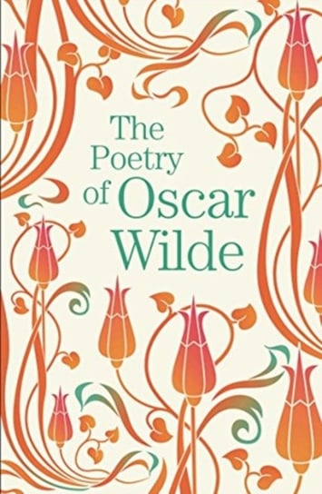 The Poetry of Oscar Wilde Wilde Oscar