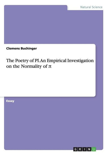 The Poetry of PI. An Empirical Investigation on the Normality of π Buchinger Clemens