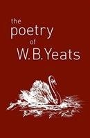 The Poetry of W. B. Yeats Yeats W. B.