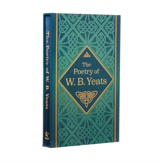 The Poetry of W. B. Yeats: Deluxe slipcase edition Yeats W. B.