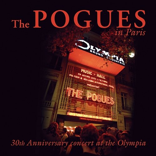 The Pogues In Paris - 30th Anniversary Concert At The Olympia The Pogues