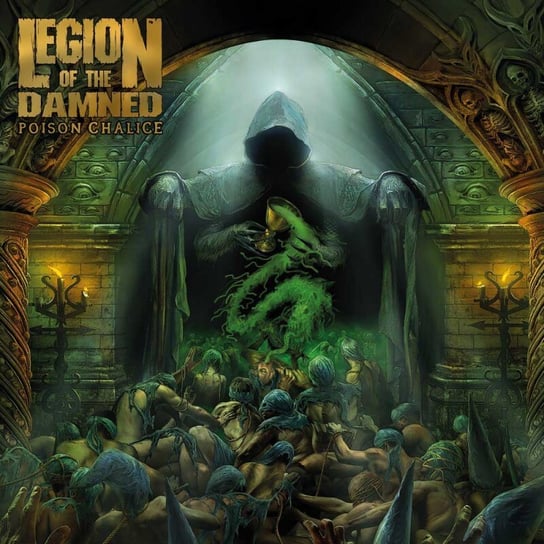 The Poison Chalice (Limited Edition) Legion of the Damned