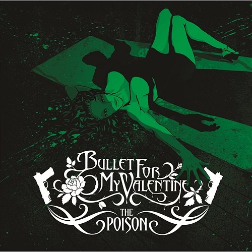 The Poison (Deluxe Version) Bullet For My Valentine