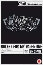 The Poison: Live at Brixton Bullet for My Valentine