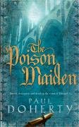The Poison Maiden (Mathilde of Westminster Trilogy, Book 2) Doherty Paul